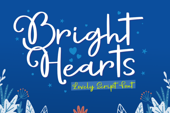 Bright Hearts Script Font for Campaign Creatives