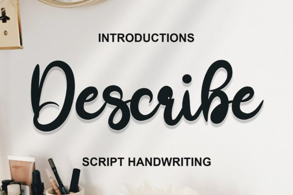 Bring Your Creations to Life with the Describe Font