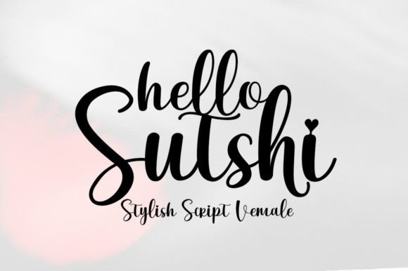 Hello Sutshy: A Script Font with a Personal Touch