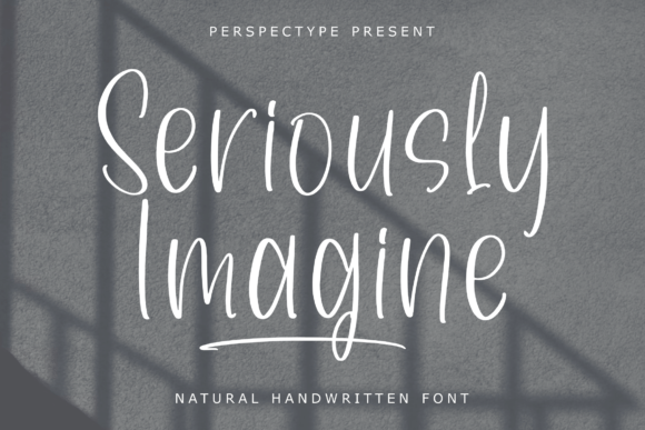 Seriously Imagine – A Natural Handwritten Font for Creative Projects