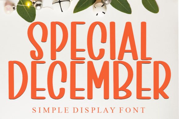 Special December: A Timeless Font for Campaign Clarity